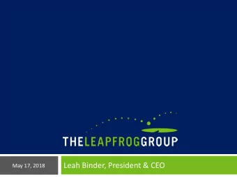 Leah Binder, President &amp; CEO  May 17, 2018  2 Yet! Surprisingly few data sources on  quality of