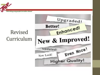 Revised  Curriculum  2  Why Change?  Needed to:  Refresh old content  Support Accreditation
