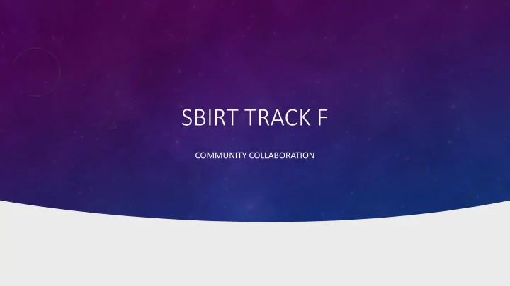 sbirt track f