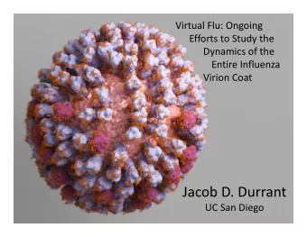 Jacob D. Durrant UC San Diego Funded by a grant from the National Institutes of Health National
