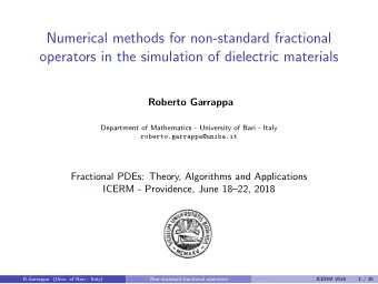 Numerical methods for non-standard fractional  operators in the simulation of dielectric materials