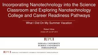 Incorporating Nanotechnology into the Science  Classroom and Exploring Nanotechnology  College and