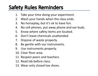 Sa  Safety Rules Reminders  1.  Take your time doing your experiment.  2.  Wash your hands when the