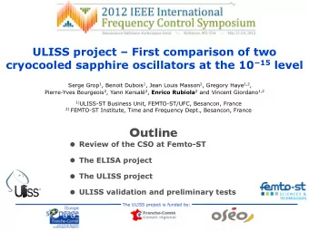 Outline  Review of the CSO at Femto-ST  The ELISA project  The ULISS project  ULISS
