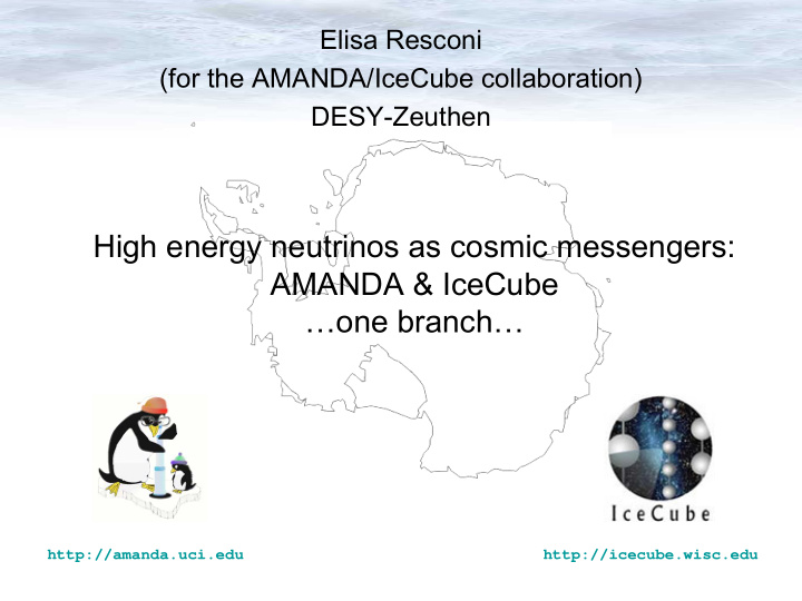 high energy neutrinos as cosmic messengers amanda icecube