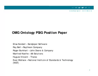 OMG Ontology PSIG Position Paper  OMG Ontology PSIG Position Paper  Elisa Kendall  S  andpiper S