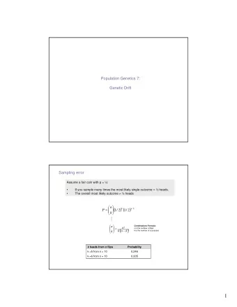 1  Sampling error The long term average value for p is 0.5; lets call that E( p ). How do we