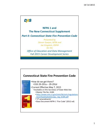 Connecticut State Fire Prevention Code  How do we get there?  CGS 29  291a  29  291d