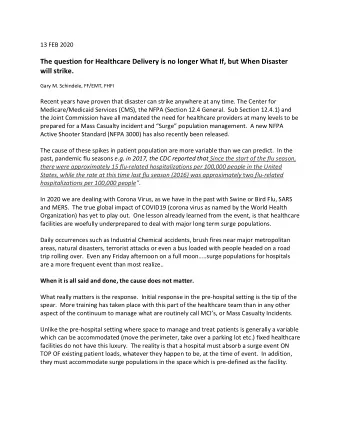 The question for Healthcare Delivery is no longer What If, but When Disaster  will strike.  Gary M.