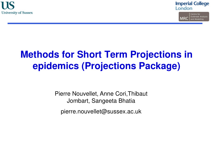 methods for short term projections in epidemics