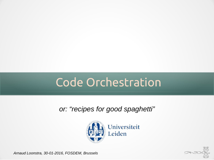 code orchestration
