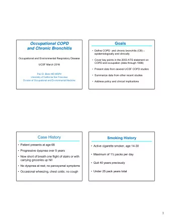 Goals  Occupational COPD  and Chronic Bronchitis   Define COPD  and chronic bronchitis (CB)