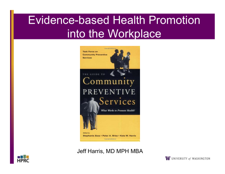 evidence based health promotion into the workplace