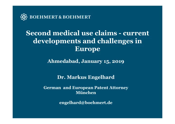 second medical use claims current developments and