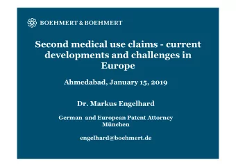 Second medical use claims - current  developments and challenges in  Europe  Ahmedabad, January 15,
