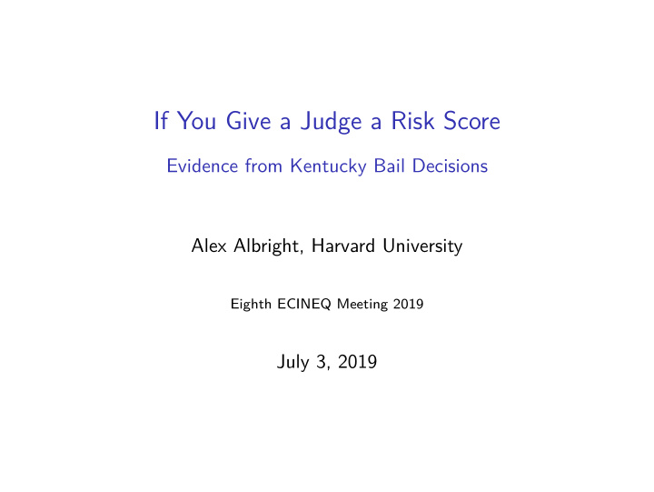 if you give a judge a risk score