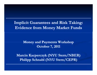 Implicit Guarantees and Risk Taking:  Implicit Guarantees and Risk Taking:  Implicit Guarantees and