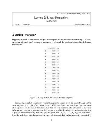 Lecture 2: Linear Regression  Jan 27th 2020  Lecturer: Steven Wu  Scribe: Steven Wu  A curious