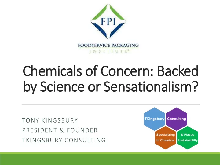 chemicals o s of concern bac acked by y sc science ce or