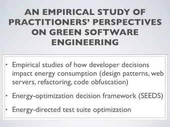 AN EMPIRICAL STUDY OF  PRACTITIONERS PERSPECTIVES  ON GREEN SOFTWARE  ENGINEERING  Empirical