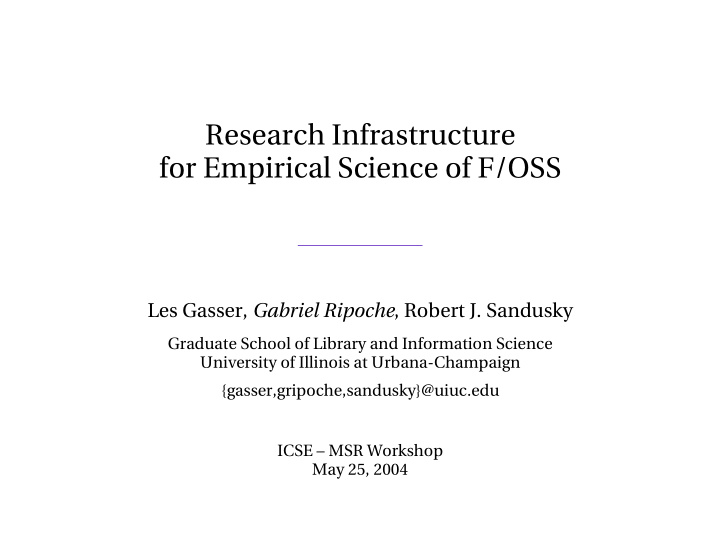 research infrastructure for empirical science of f oss