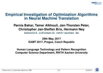 Empirical Investigation of Optimization Algorithms  in Neural Machine Translation  Parnia Bahar,
