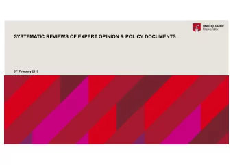 SYSTEMATIC REVIEWS OF EXPERT OPINION &amp; POLICY DOCUMENTS 8 TH February 2019  SYSTEMATIC REVIEWS