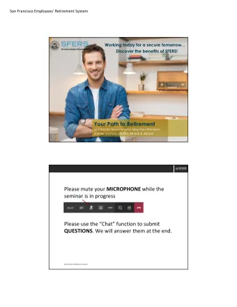 Please mute your MICROPHONE while the seminar is in progress Please use the Chat function to