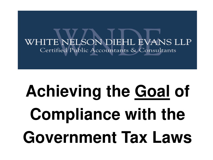achieving the goal of compliance with the