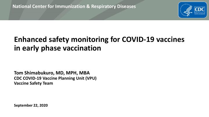 enhanced safety monitoring for covid 19 vaccines in early