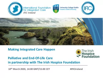 Palliative and End-Of-Life Care  in partnership with The Irish Hospice Foundation 10 th March 2020,