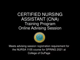 Before you begin  Navigate to the CNA Home page:  https://cod.edu/academics/programs/cna/