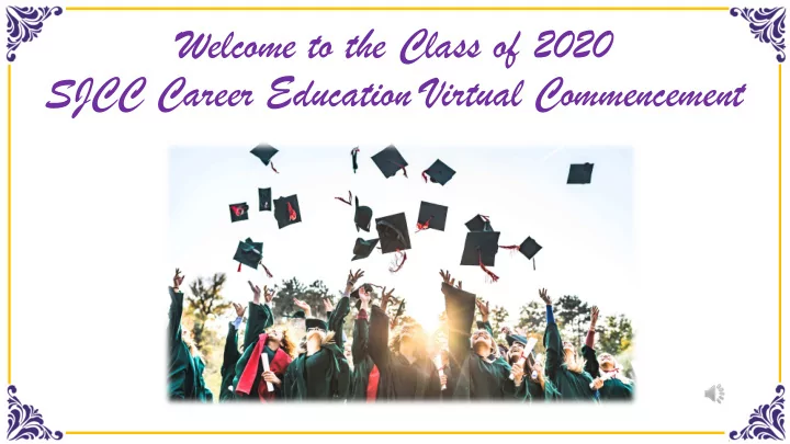 welcome to the class of 2020 sjcc career education