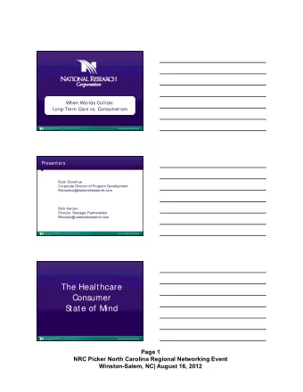 The Healthcare  Consumer  S  tate of Mind  www.nationalresearch.com  Page 1  NRC Picker North