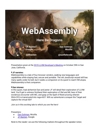 WebAssembly  WebAssembly  Here Be Dragons  JF Bastien  Dan Gohman  Google  Mozilla  @jfbastien