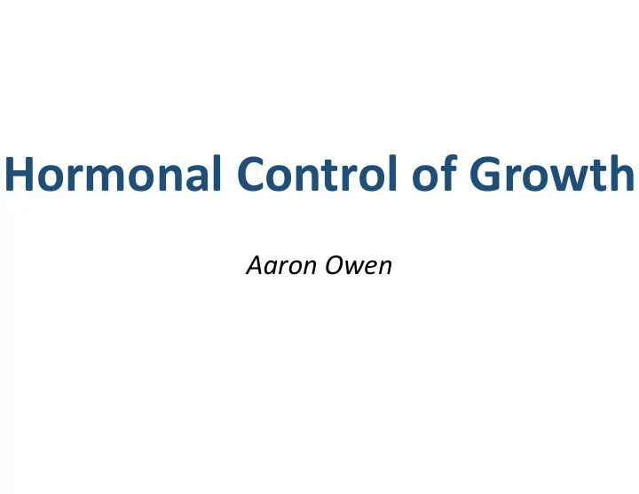 hormonal control of growth
