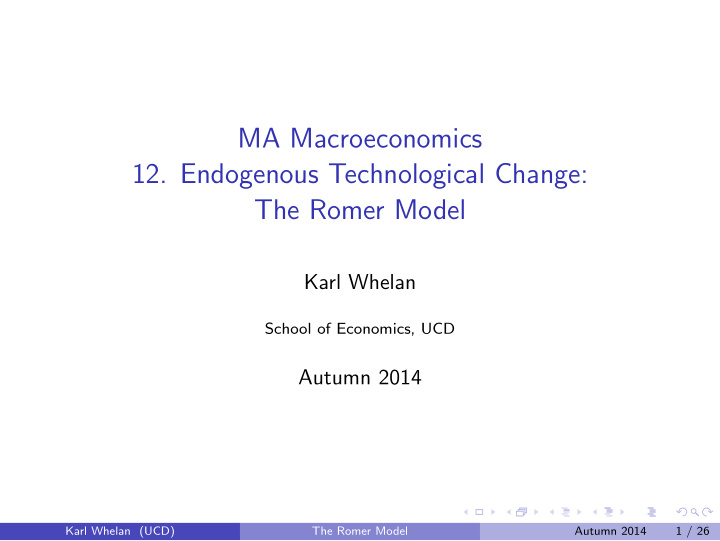ma macroeconomics 12 endogenous technological change the