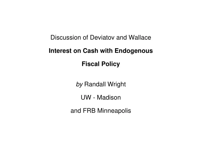 discussion of deviatov and wallace interest on cash with