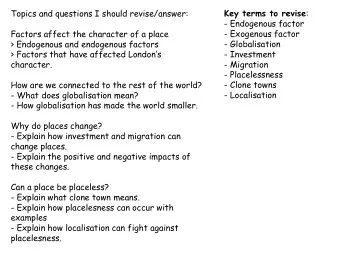 Topics and questions I should revise/answer:  - Endogenous factor  Factors affect the character of