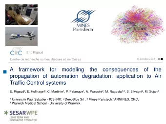 A framework for modeling the consequences of the  propagation of automation degradation: