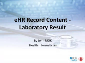Laboratory Result  By John MOK  Health Informatician  Outline  General Result  Chemical