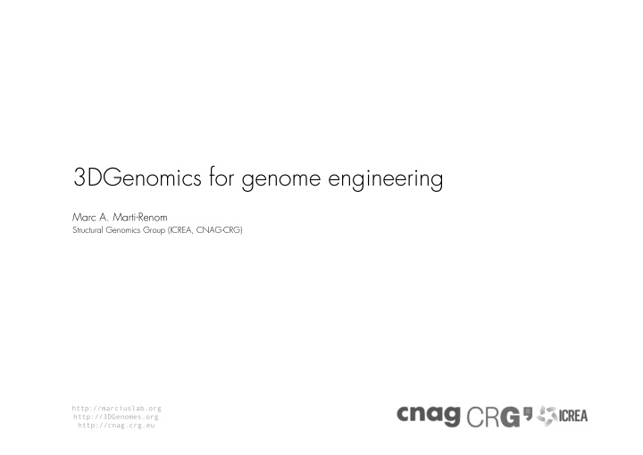 3dgenomics for genome engineering