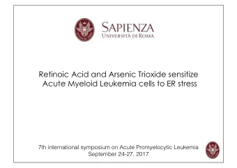 Retinoic Acid and Arsenic Trioxide sensitize  Acute Myeloid Leukemia cells to ER stress 7th
