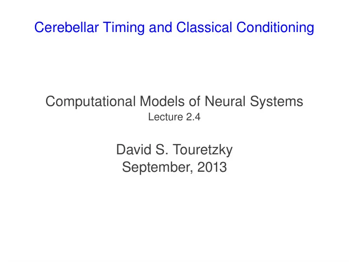 cerebellar timing and classical conditioning