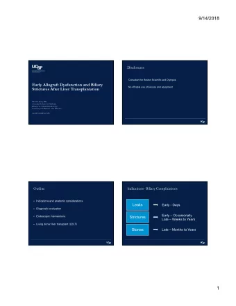 9/14/2018  Disclosures  Consultant for Boston Scientific and Olympus  Early Allograft Dysfunction