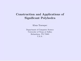 Construction and Applications of  Significant Polyhedra  Klaus Truemper  Department of Computer