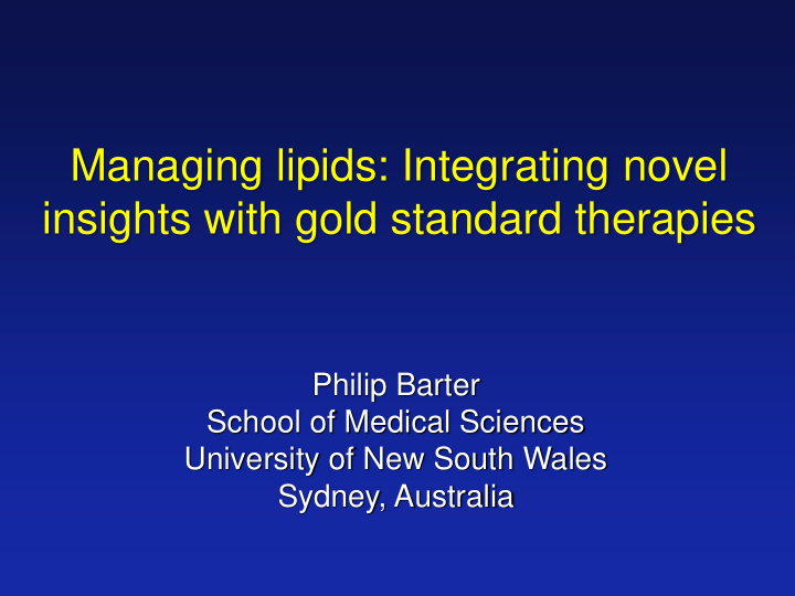 insights with gold standard therapies