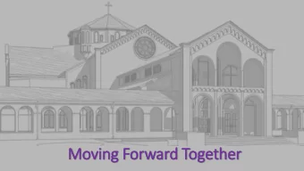 Moving Forw  rward Together  Purpose and Orientation  One of the most significant and formative