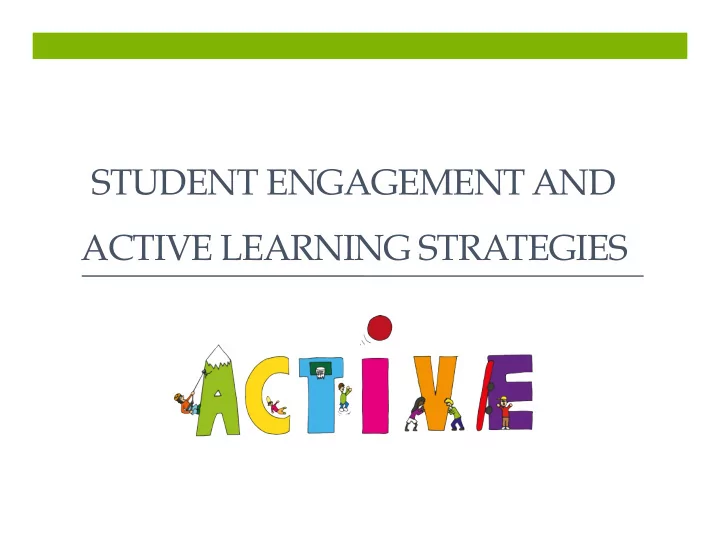 student engagement and active learning strategies goal