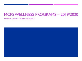 MCPS WELLNESS PROGRAMS  2019/2020  MARION COUNTY PUBLIC SCHOOLS  CONTACT INFORMATION